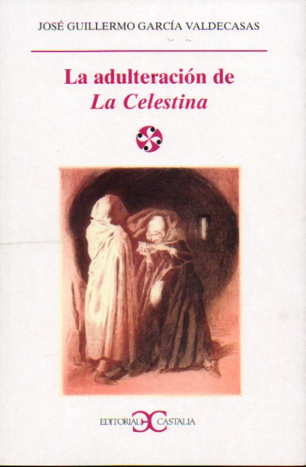 LA ADULTERACIN DE LA CELESTINA.