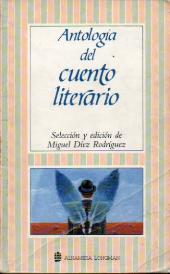 ANTOLOGA DEL CUENTO LITERARIO. Seleccin y eidcin de...