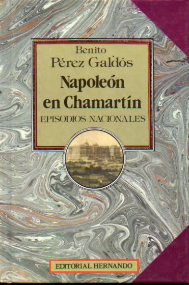 EPISODIOS NACIONALES. 5. NAPOLEN EN CHAMARTN.