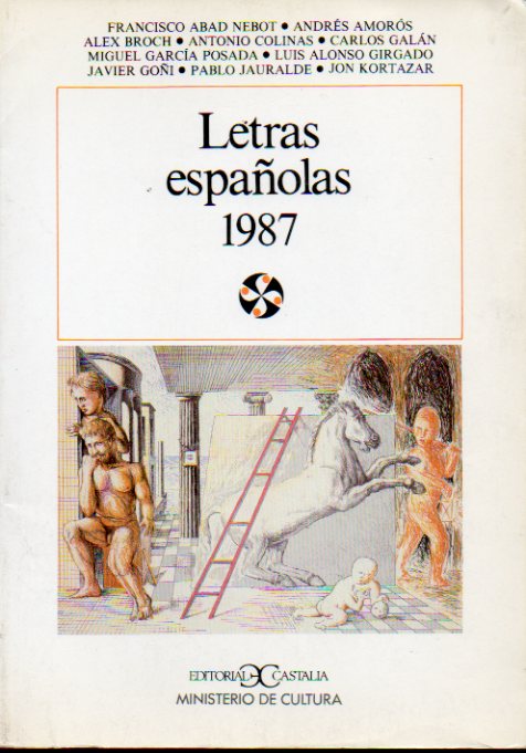 LETRAS ESPAOLAS 1987. Textos de Francisco Abad Nebot, Andrs Amors, Antonio Colinas, Carlos Galn, Miguel Garca-Posada y otros. Textos sobre la lit