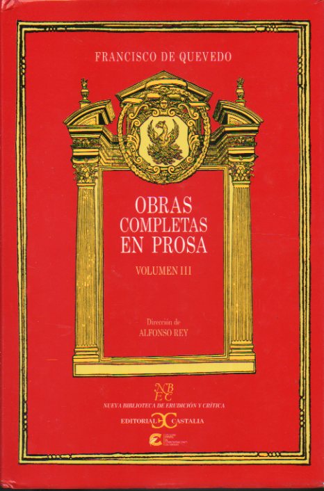 OBRAS COMPLETAS EN PROSA. Direccin de Alfonso Rey. Vol. IIII. Comentarios Histricos y Polticos. Carta del Rey Don Fernando el Catlico. Grandes ana