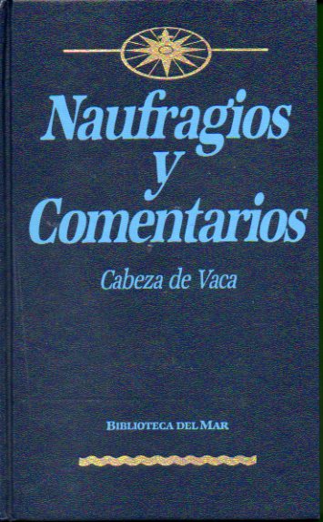 NAUFRAGIOS Y COMENTARIOS.