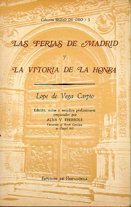 LAS FERIAS DE MADRID. LA VITORIA DE LA HONRA.