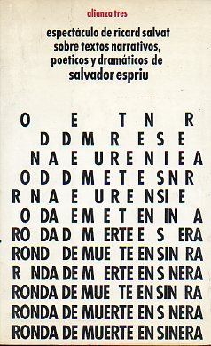 RONDA DE MUERTE EN SINERA. Espectculo de... sobre textos narrativos, poticos y dramticos de Salvador Espriu. 1 edicin.