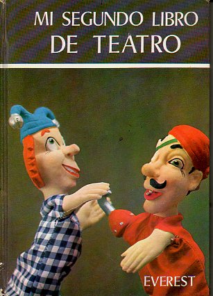 MI SEGUNDO LIBRO DE TEATRO. Ilustraciones Teo.