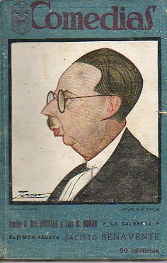 LA CALESERA. Zarzuela en tres, con msica del Maestro Francisco alonso. /  EL AMOR ASUSTA. Comedia en un acto y en prosa.