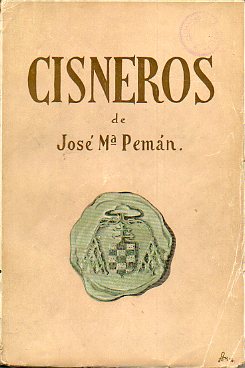 CISNEROS. Poema dramtico en 3 actos (el tercero, dividido en dos cuadros). 3 ed.