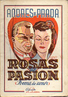 ROSAS DE PASIN (POEMA DE AMOR).