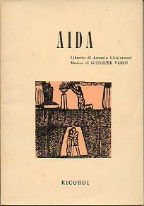 AIDA. Melodramma in quattro atti.