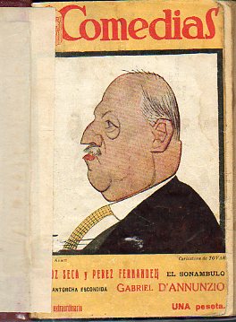 EL SONMBULO. Juguete cmico en tres actos. / LA ANTORCHA ESCONDIDA. Tragedia en tres actos y cuatro cuadros. Trad. de Ricardo Baeza.