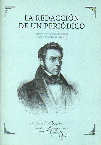 LA REDACCIN DE UN PERIDICO. Facsmisl de a edicin de 1883. Estrudio de Miguel ngel Muro.