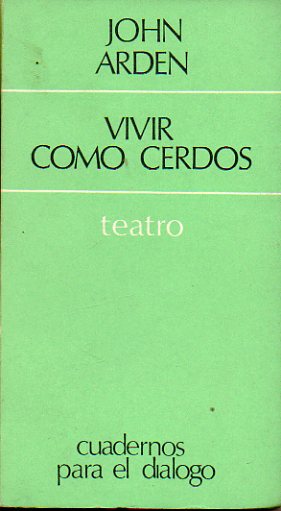 VIVIR COMO CERDOS.