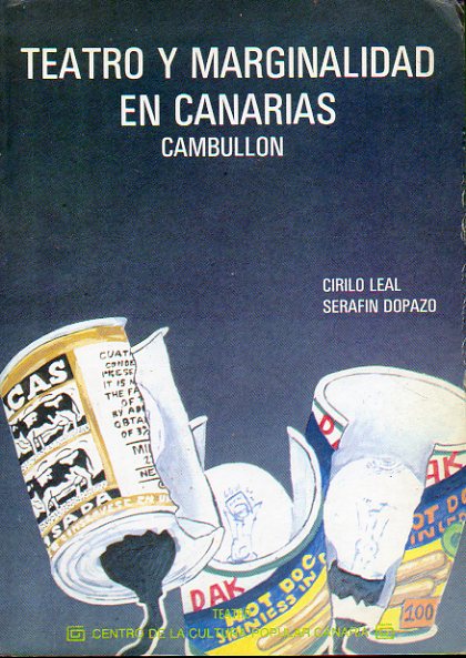 TEATRO Y MARGINALIDAD EN CANARIAS (CAMBULLN). 1 ed.