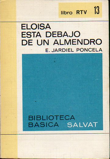 ELOSA EST DEBAJO DE UN ALMENDRO. Prlogo de Alfredo Marquerie.