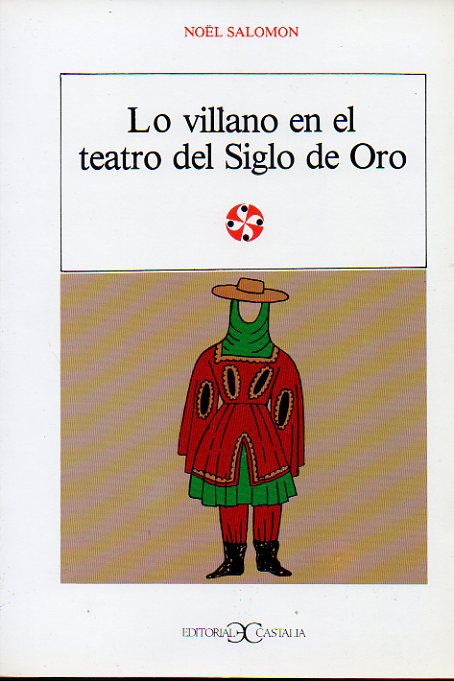 LO VILLANO EN EL TEATRO DEL SIGLO DE ORO.