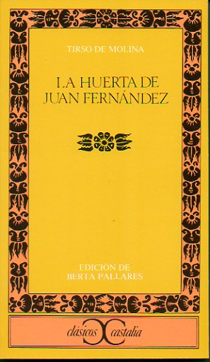 LA HUERTA DE JUAN FERNNDEZ. Edicin de Berta Pallars.