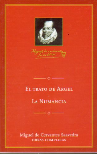EL TRATO DE ARGEL / LA NUMANCIA.
