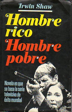 HOMBRE RICO, HOMBRE POBRE.