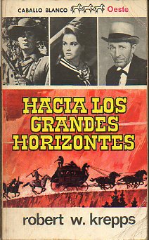 HACIA LOS GRANDES HORIZONTES.