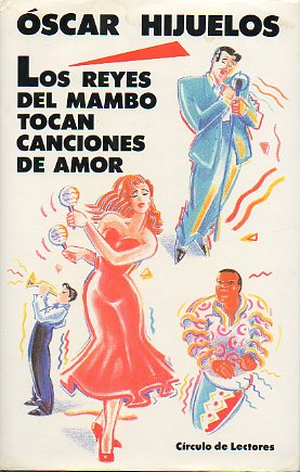 LOS REYES DEL MAMBO TOCAN CANCIONES DE AMOR. Premio Pulitzer 1990.