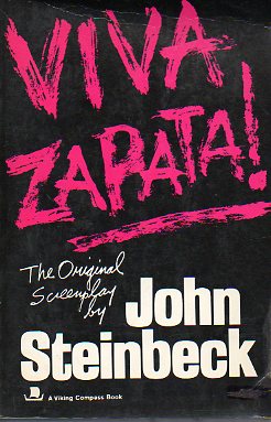 VIVA ZAPATA! The original screeplay by... Edited by Robert E. Morsberger.