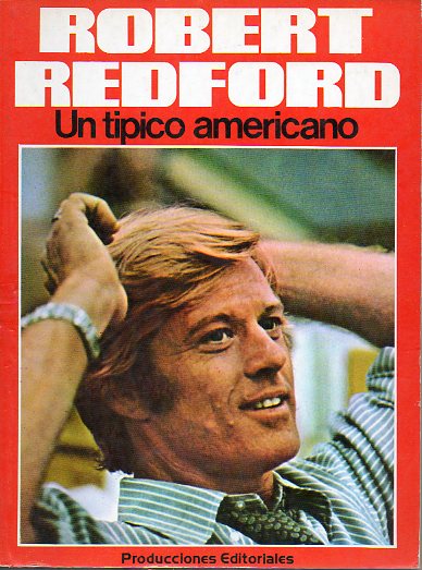 ROBERT REDFORD. UN TPICO AMERICANO.