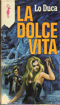 LA DOLCE VITA.