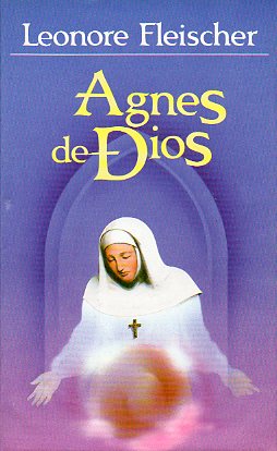 AGNES DE DIOS. Introduccin de Norman Jewison.