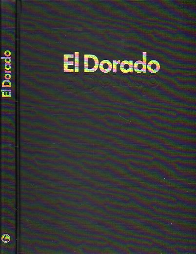 EL DORADO. Guin, fotogramas, documentos e historia de mi pelcula.