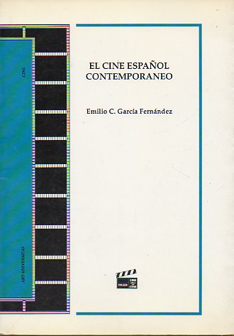 EL CINE ESPAOL CONTEMPORNEO. 1 edicin.