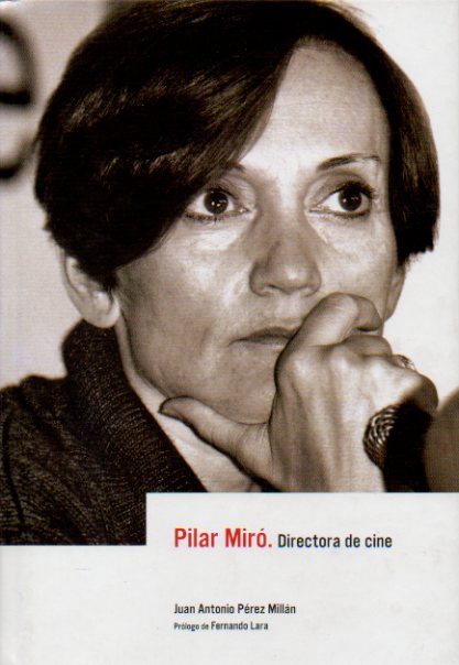 PILAR MIR, DIRECTORA DE CINE.