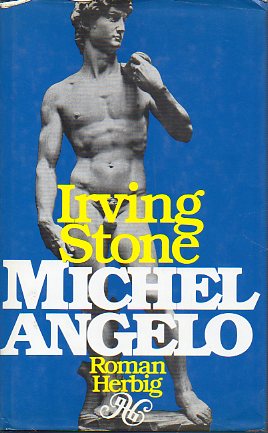 MICHELANGELO. Biographischer Roman.