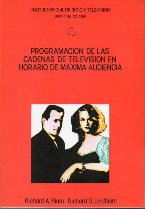 PROGRAMACIN DE LAS CADENAS DE TELEVISIN EN HORARIO DE MXIMA AUDIENCIA.