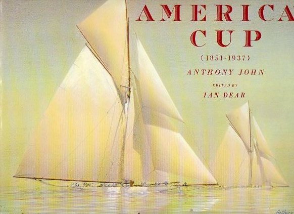 THE EARLY CHALLENGES OF THE AMERICAS CUP (1851-1937). Edited by Ian Dear.