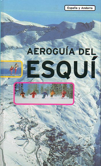 AEROGUA DEL ESQU. ESPAA Y ANDORRA. 1 edicin.