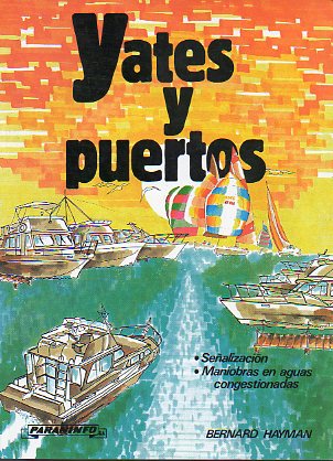 YATES Y PUERTOS. Sealizacin. Maniobras en aguas congestionadas.