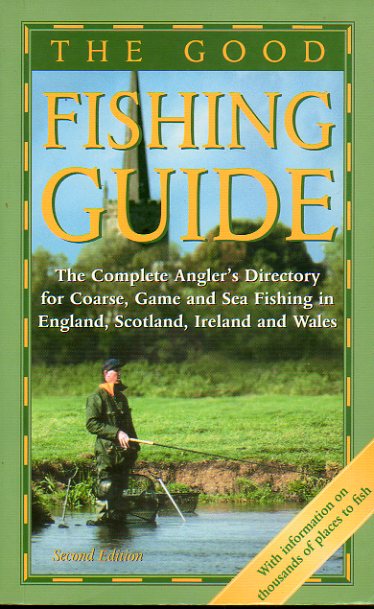 THE GOOD FISHING GUIDE. 2 ed.
