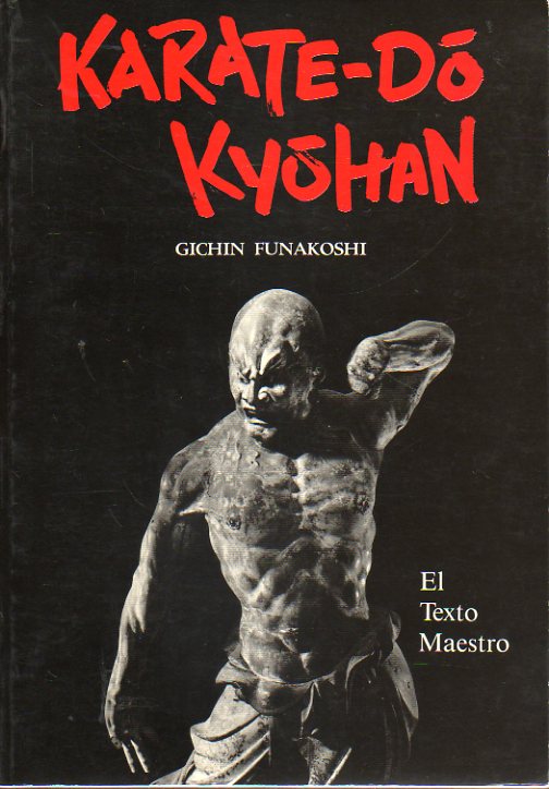 KARATE-DO KYOHAN. El Texto Maestro.