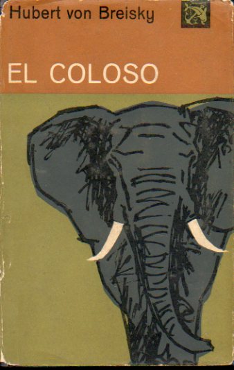 EL COLOSO. 1 edicin espaola.