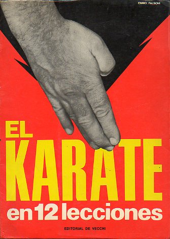 EL KARATE EN 12 LECCIONES. Con 184 fotos.