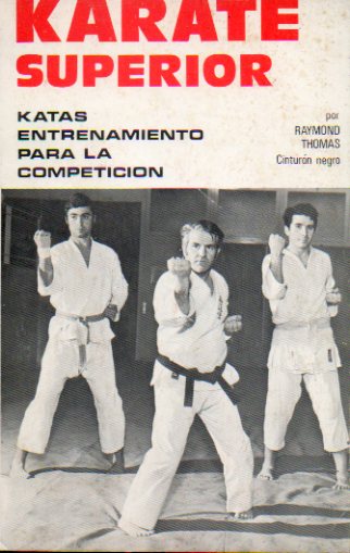 KARATE SUPERIOR. Katas. Entrenamiento para la competicin.