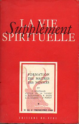 FORMATION DES MATRES DES NOVICES. Supplment de LA VIE SPIRITUELLE. N 52.