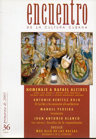 ENCUENTRO DE LA CULTURA CUBANA. N 36. Especial HOMENAJE A RAFAEL ALCIDES.