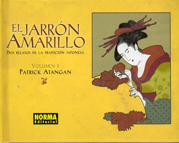 EL JARRN AMARILLO. Dos relatos de la tradicin japonesa. Vol. 1.