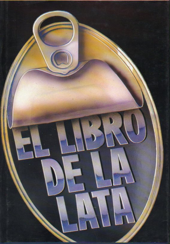 EL LIBRO DE LA LATA. Con 100 recetas de conservas.