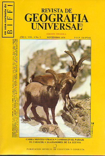 REVISTA DE GEOGRAFA UNIVERSAL. Ao 2. Vol. 4. N 5. Cabra monts, Praga, Cambios en el paisaje, El caracol, Llamadores de la lluvia...