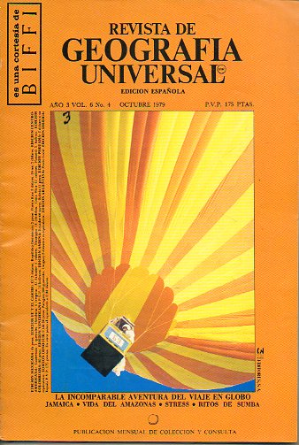 REVISTA DE GEOGRAFA UNIVERSAL. Ao 3. Vol. 6. N 4. La incomparable aventura del viaje en globo, Jamaica, Vida del Amazonas, Ritos de Sumba...