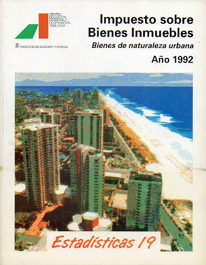 IMPUESTO SOBRE BIENES INMUEBLES. Bienes de naturaleza urbana. Ao 1992.