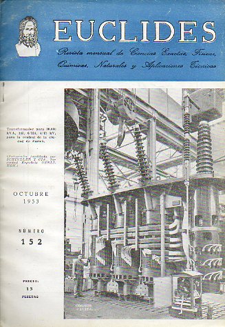 EUCLIDES. Revista mensual de Ciencias Exactas, Fsicas, Qumicas, Naturales y Aplicaciones Tcnicas. Vol. XIII. N 152.