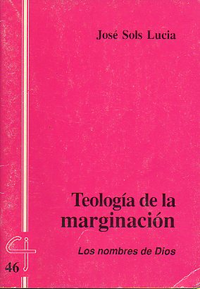 TEOLOGA DE LA MARGINACIN. Los nombres de Dios.